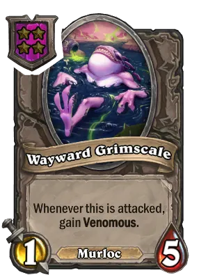 Wayward Grimscale Card Image