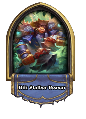 Rift Stalker Rexxar Card Image