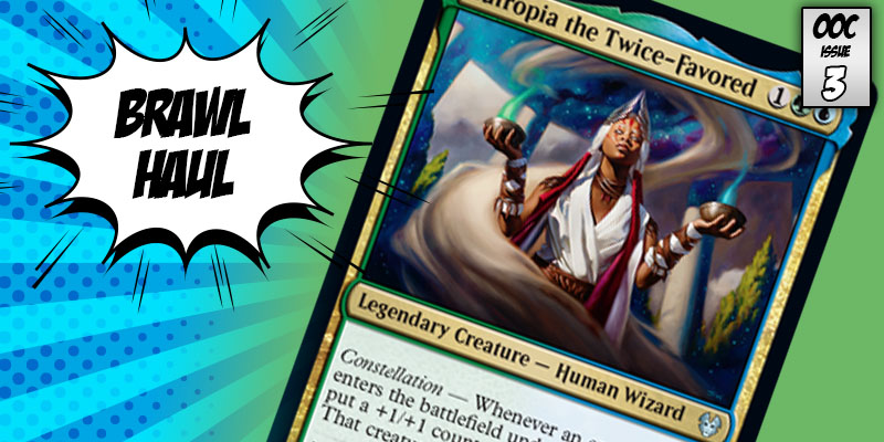 Brawl Haul - Eutropia the Twice-Favored