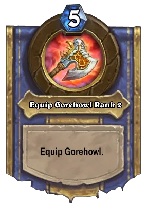 Equip Gorehowl Rank 2 Card Image