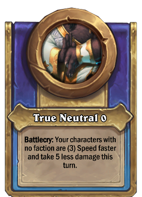 True Neutral {0} Card Image