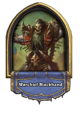 Warchief Blackhand Card Image