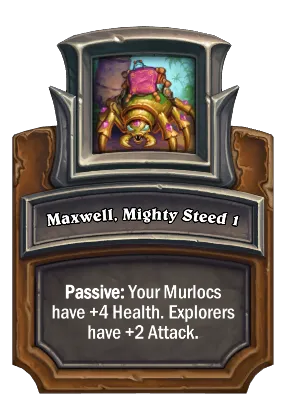 Maxwell, Mighty Steed 1 Card Image