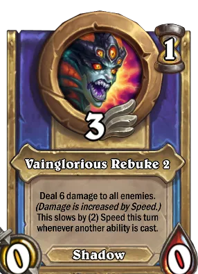 Vainglorious Rebuke 2 Card Image