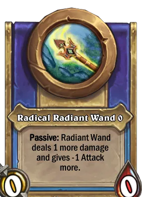 Radical Radiant Wand {0} Card Image