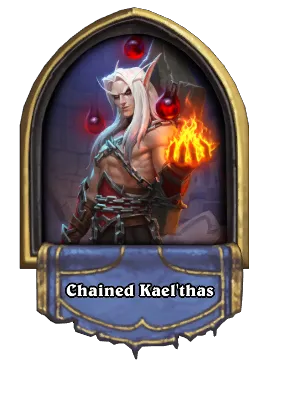 Chained Kael'thas Card Image