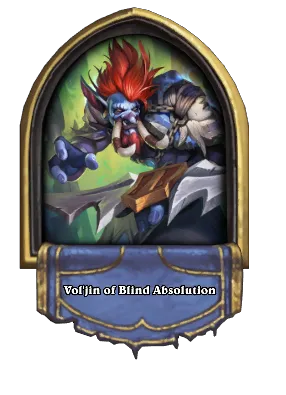 Vol'jin of Blind Absolution Card Image