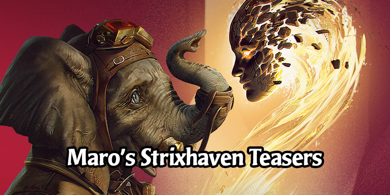 Strixhaven Teasers! Maro Drops Hints For Cards in the Next Set