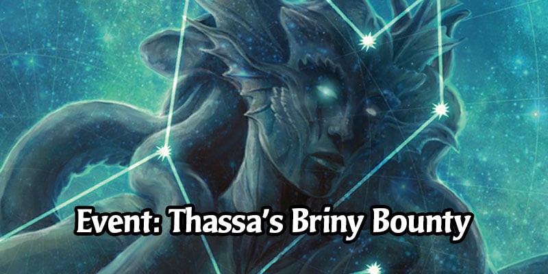 The Festival of the Gods Event Series Continues with Thassa's Briny Bounty - 160 Card Singleton Deck!