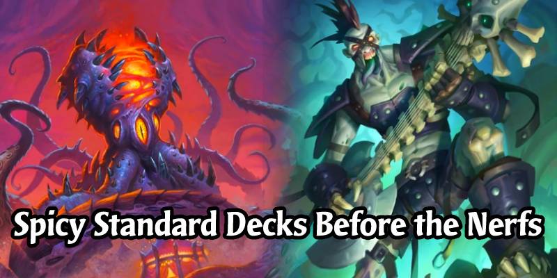 Standard Hearthstone Decks to Take For a Spin While Waiting For Card Nerfs