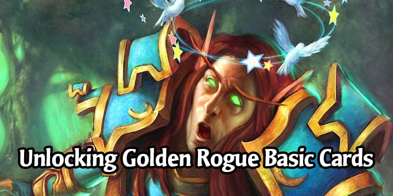 How to Unlock All the Golden Rogue Basic Cards