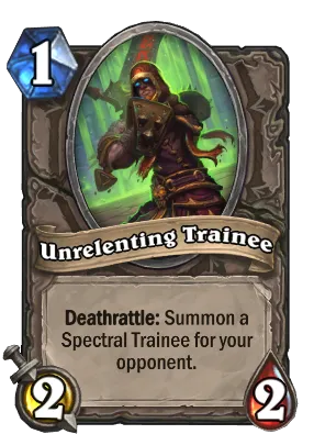 Unrelenting Trainee Card Image