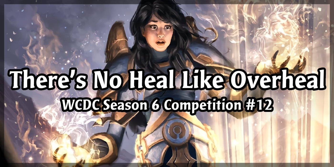 We're Giving a Healthing Hand In Season 6 Competition #12 - There's No Heal Like Overheal