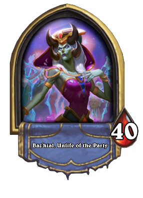 Baz'hial, Unlife of the Party Card Image