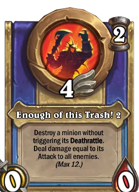 Enough of this Trash! 2 Card Image