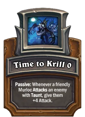 Time to Krill {0} Card Image