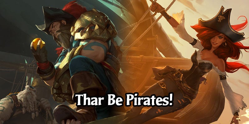 Arrr! Celebrate "Talk Like a Pirate" Day with These 3 Runeterra Pirate-Theme Decks