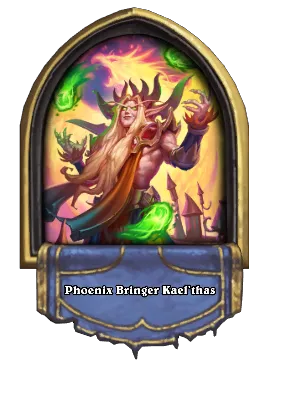 Phoenix Bringer Kael’thas Card Image