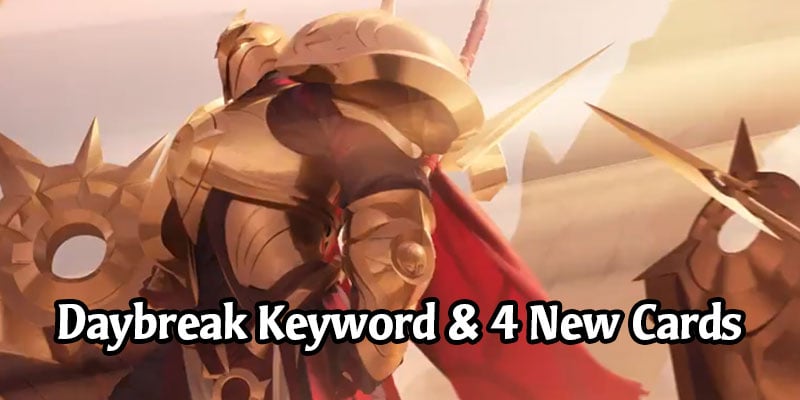 Daybreak is a New Keyword Coming in Call of the Mountain - 4 New Targon Cards Revealed