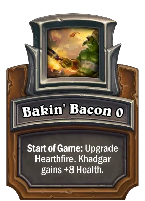 Bakin' Bacon {0} Card Image