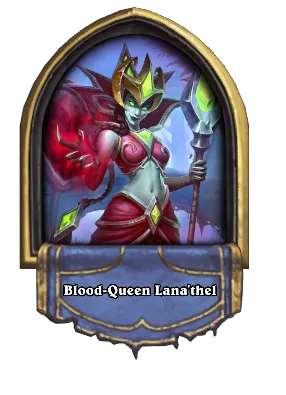 Blood-Queen Lana'thel Card Image