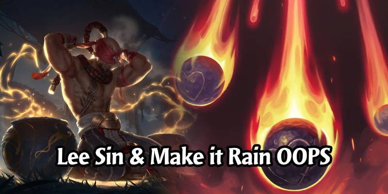 Lee Sin and Make It Rain Nerfs Accidentally Reverted