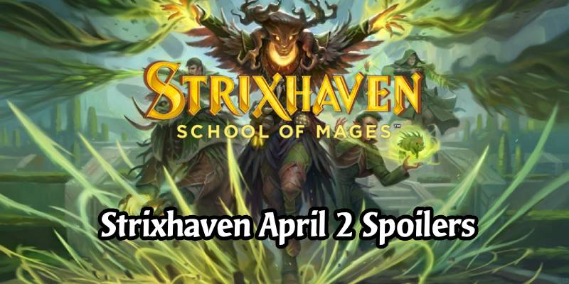 Daily Strixhaven Spoilers for April 2