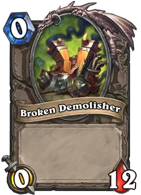 Broken Demolisher Card Image