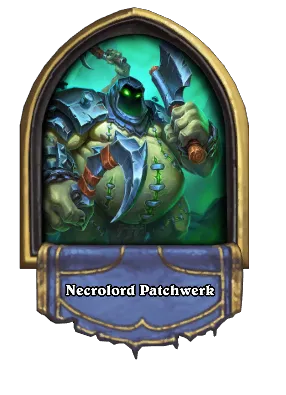 Necrolord Patchwerk Card Image