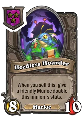 Heedless Hoarder Card Image