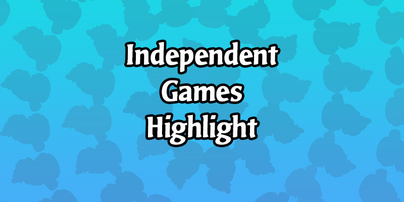 Independent Games Highlight