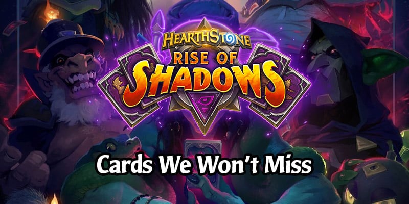 The Cards We're NOT Going to Miss When Rise of Shadows Rotates