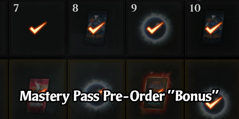 Surprise! Core Set 2021 Mastery Pass Pre-Order Owners - Wizards Gave You 10 Free Levels by Accident