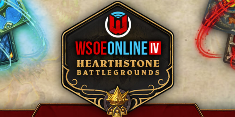WSOE Online IV: Hearthstone Battlegrounds Survival Guide