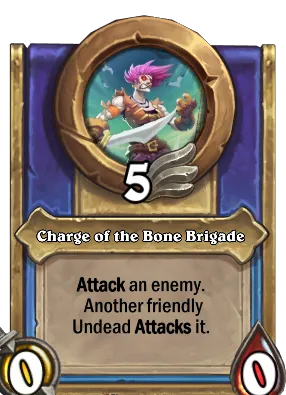 Charge of the Bone Brigade Card Image