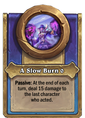 A Slow Burn {0} Card Image