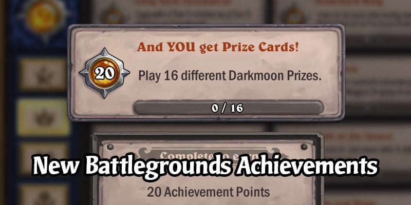 New Achievements in Hearthstone Battlegrounds - Old Gods! Darkmoon Prizes!