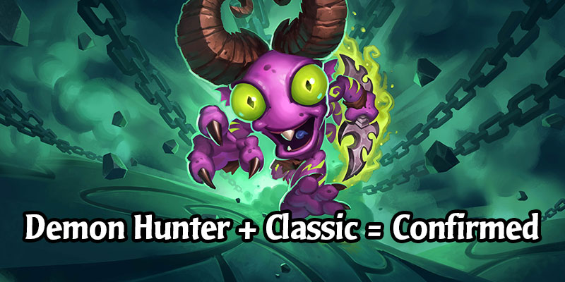 Demon Hunters will Eventually Receive Cards in the Classic Hearthstone Set