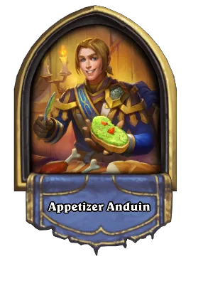 Appetizer Anduin Card Image
