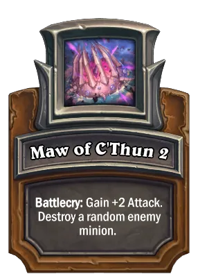 Maw of C'Thun 2 Card Image