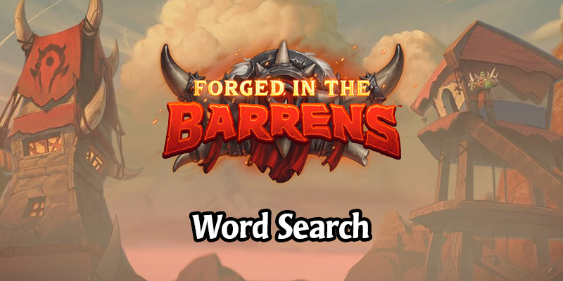 The Forged in the Barrens Word Search - Earn a Forum Title & Site Gold