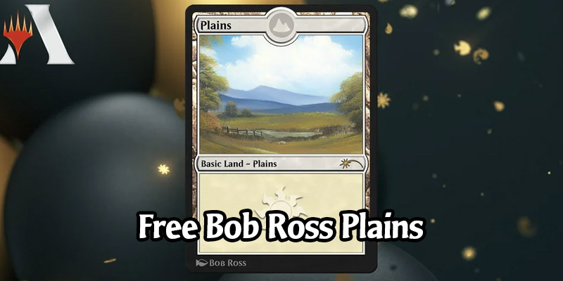 Free Bob Ross Plains Land in MTG Arena via Code - Offer Expires December 14