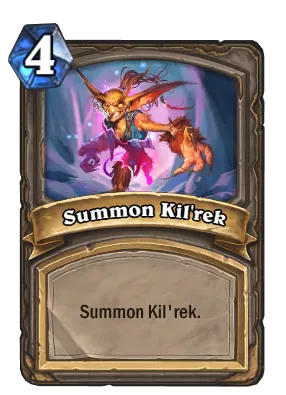 Summon Kil'rek Card Image