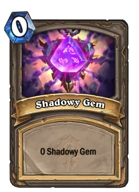 Shadowy Gem Card Image