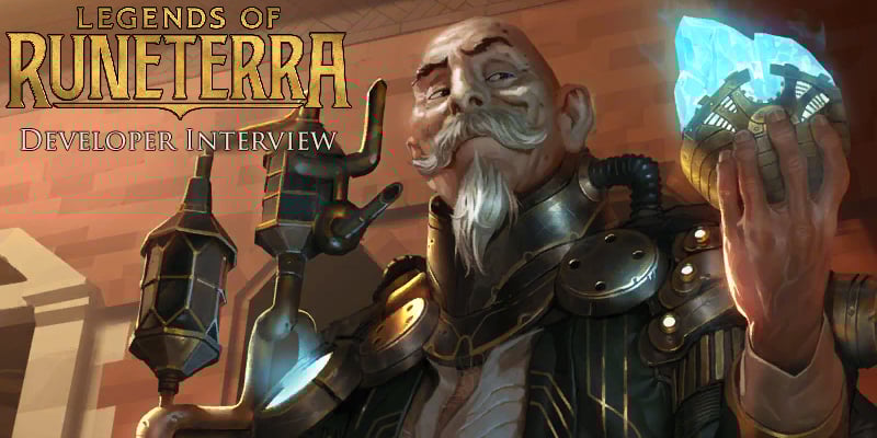 Legends of Runeterra - Developer Interview