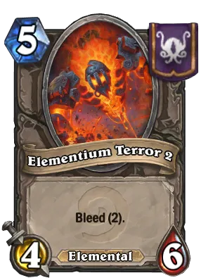 Elementium Terror 2 Card Image