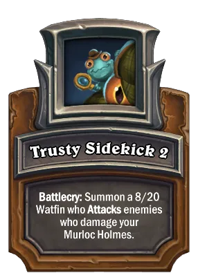 Trusty Sidekick 2 Card Image