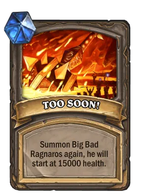 TOO SOON! Card Image