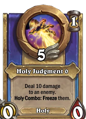 Holy Judgment {0} Card Image