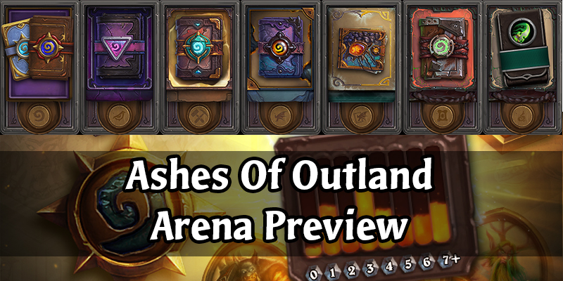 Hearthstone Arena in Ashes Of Outland - New Rotation and New Cards